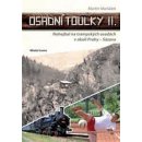 Maršálek Martin: Osadní toulky II. - Nohejbal na trampských osadách v okolí Prahy - Sázava Kniha