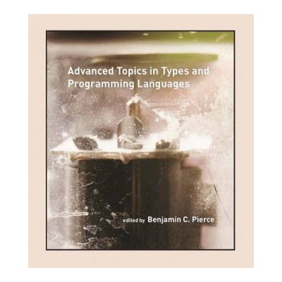 Advanced Topics in Types and Programming Languages – Sleviste.cz