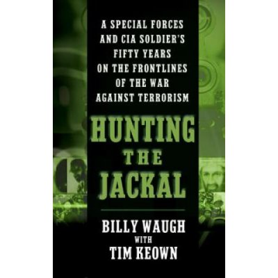 Hunting the Jackal - B. Waugh A Special Forces and – Zbozi.Blesk.cz