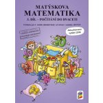 Matýskova matematika, 3. díl - počítání do 20 bez přechodu přes 10 - aktualizované vydání 2018 – Hledejceny.cz