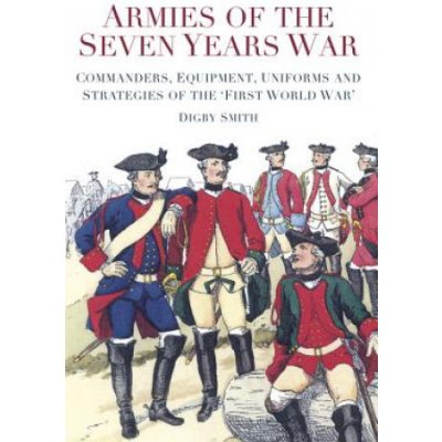 Armies of the Seven Years War D. Smith