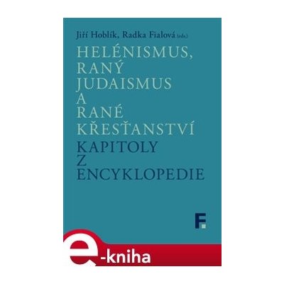 Helénismus, raný judaismus a rané křesťanství – Hledejceny.cz
