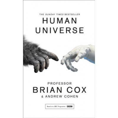 Human Universe - Andrew Cohen, Brian Cox – Sleviste.cz