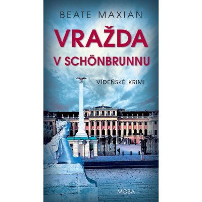 Vražda v Schönbrunnu - Beate Maxian – Zboží Mobilmania
