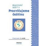 Procvičujeme češtinu pracovní sešit pro 2. ročník 2. díl - 2. ročník - Hana Mikulenková, Radek Malý – Hledejceny.cz