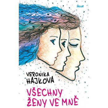 Všechny ženy ve mně - Veronika Hájková