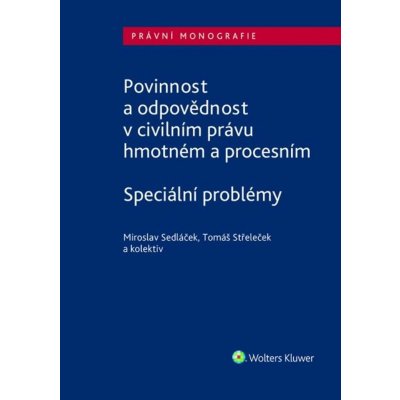 Povinnost a odpovědnost v civilním právu hmotném a procesním