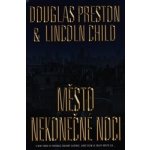 Město nekonečné noci - Preston Douglas, Child Lincoln – Sleviste.cz