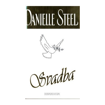 Svadba - Danielle Steelová – Hledejceny.cz