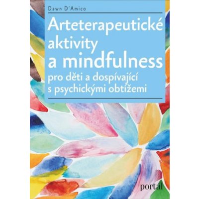Arteterapeutické aktivity a mindfulness