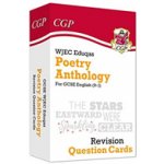 GCSE English: WJEC Eduqas Poetry Anthology - Revision Question Cards - (CGP Books)(Pevná vazba) – Hledejceny.cz