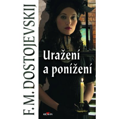 Uražení a ponížení – Hledejceny.cz