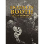 Franklin Booth: Silent Symphony - Fleskes John – Hledejceny.cz