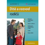 Dítě a rozvod rodičů - Špaňhelová Ilona – Hledejceny.cz