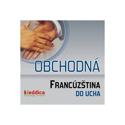 Obchodná francúzština do ucha MP3 download – Hledejceny.cz