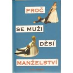 Proč se muži děsí manželství - Johnson R. M. – Hledejceny.cz