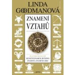 Znamení vztahů - Goodmanová Linda – Hledejceny.cz