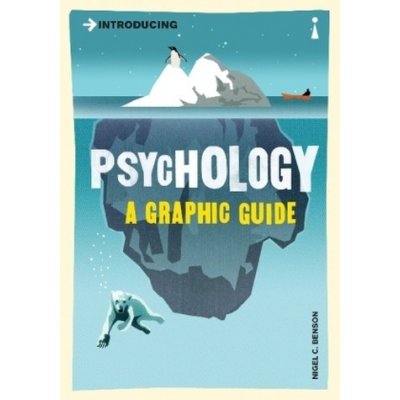 Introducing Psychology - A Graphic Guide Benson NigelPaperback – Hledejceny.cz