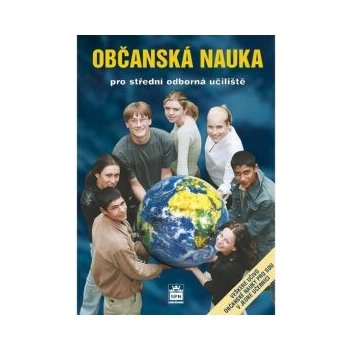 Občanská nauka pro střední odborná učiliště - veškeré učivo občanské nauky pro SOU v jedné učebnici - Vladislav Dudák