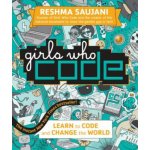 Girls Who Code: Learn to Code and Change the... Reshma Saujani – Zboží Mobilmania