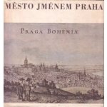 Město jménem Praha – Sleviste.cz