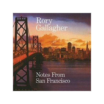 Notes from San Francisco - Rory Gallagher CD – Zboží Mobilmania