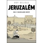 Jeruzalém - Rok v rozděleném městě - Guy Delisle – Zboží Mobilmania