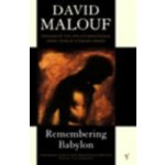 Remembering Babylon - David Malouf – Hledejceny.cz