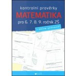 Kontrolní prověrky Matematika pro 6., 7., 8., 9. ročník ZŠ – Hledejceny.cz