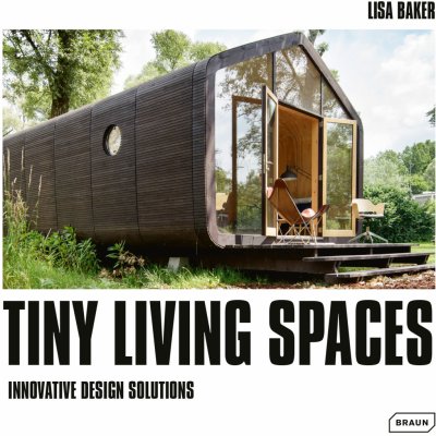 Tiny Living Spaces - Lisa Baker