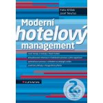 Moderní hotelový management - Felix Křížek, Josef Neufus – Hledejceny.cz