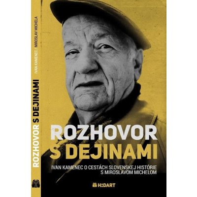Rozhovor s dejinami - Ivan Kamenec, Miroslav Michela – Hledejceny.cz