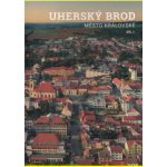 Uherský Brod : město královské 2 svazky – Sleviste.cz