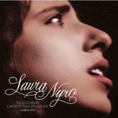 The Legendary Carnegie Hall Broadcast, March 1976 - Laura Nyro CD – Hledejceny.cz