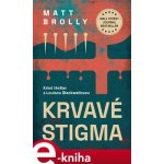 Krvavé stigma - Matt Brolly – Sleviste.cz