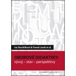 Oborové didaktiky: vývoj – stav – perspektivy - Iva Stuchlíková – Hledejceny.cz