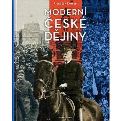 Moderní české dějiny - František Emmert