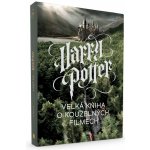 Harry Potter Velká kniha o kouzelných filmech - Marc Sumerak – Hledejceny.cz