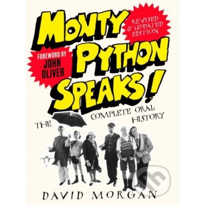 Monty Python Speaks! Revised and Updated Edition – Hledejceny.cz