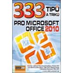 333 Tipů a triků pro MS Office 2010 – Sleviste.cz