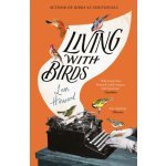Living with Birds – Hledejceny.cz