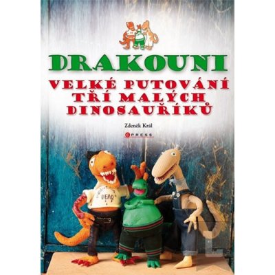 Drakouni - Velké putování tří malých dinosauříků - Král Zdeněk – Zboží Mobilmania