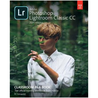 Adobe Lightroom CC Classroom in a Book – Hledejceny.cz