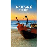 Polské přímoří – Průvodce na cesty – Sleviste.cz