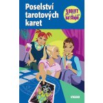 Poselství tarotových karet - Tři holky na stopě - Petra Wiese – Hledejceny.cz