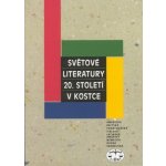 Světové literatury 20.století v kostce – Hledejceny.cz
