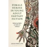 Female Heroes in Young Adult Fantasy Fiction – Hledejceny.cz