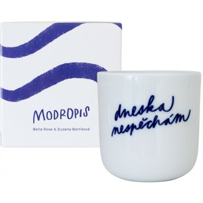 Bella Rose Porcelánový hrnek Dneska nespěchám bílá barva porcelán 270 ml – Hledejceny.cz