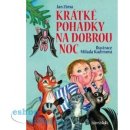 Krátké pohádky na dobrou noc | Zíma Jan, Kudrnová Milada