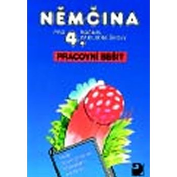 Němčina pro 4. ročník základní školy - Pracovní sešit - Marie Maroušková, Vladimír Eck, Jaromíra Burdová